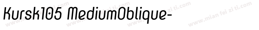 Kursk105 MediumOblique字体转换